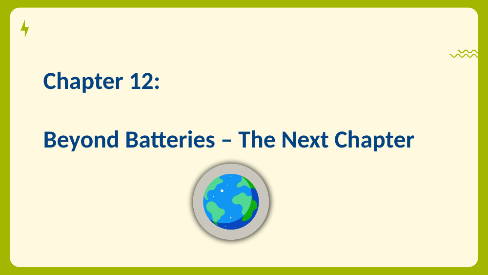 Chapter 12 title card: Beyond Batteries, navy heading on a cream card with a small globe illustration.