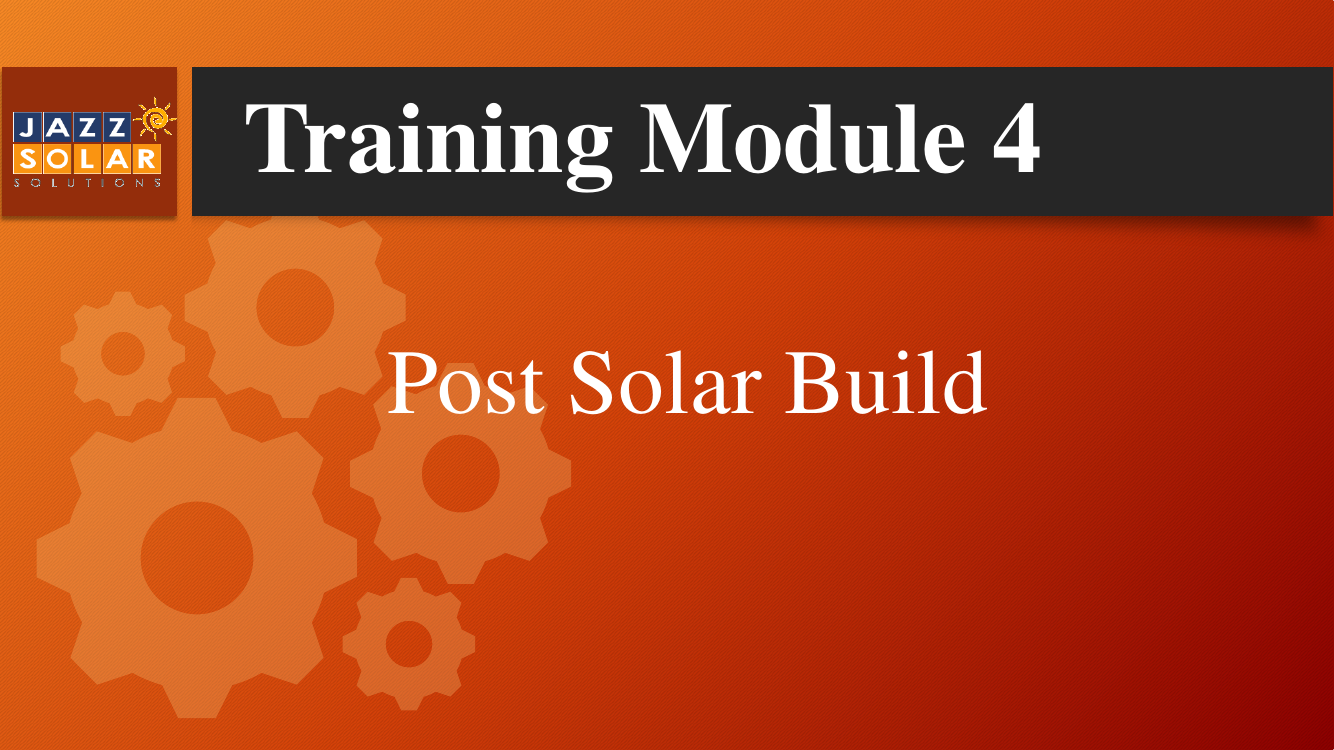 Training Module 4 - Post Solar Build title slide